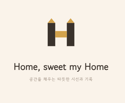 Home, sweet my Home